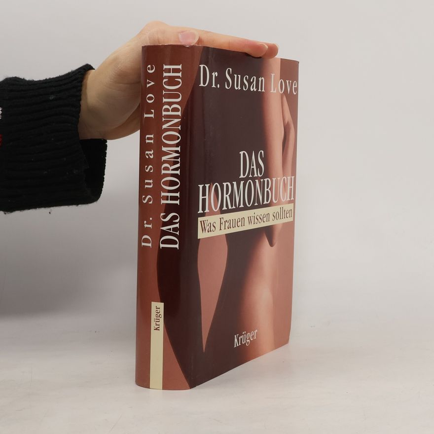 Susan Love Das Hormonbuch