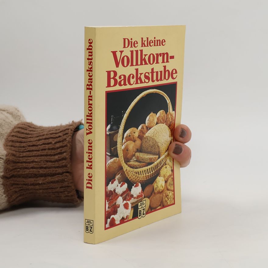 Margaretha Plinke Die kleine Vollkorn-Backstube