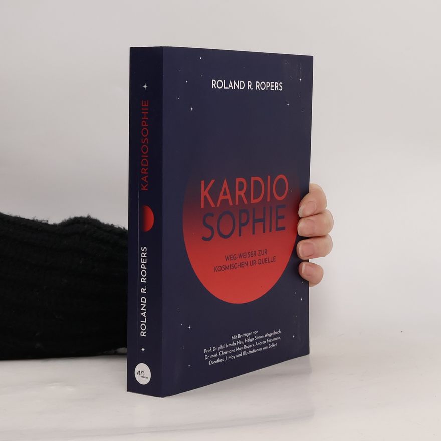 Roland R. Ropers Kardiosophie