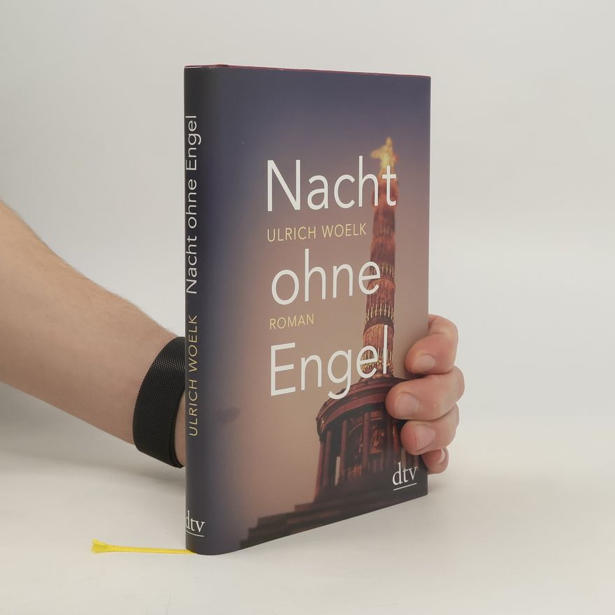 Ulrich Woelk Nacht ohne Engel
