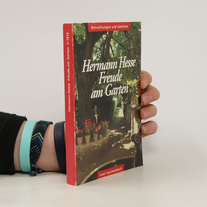 Hermann Hesse Freude am Garten