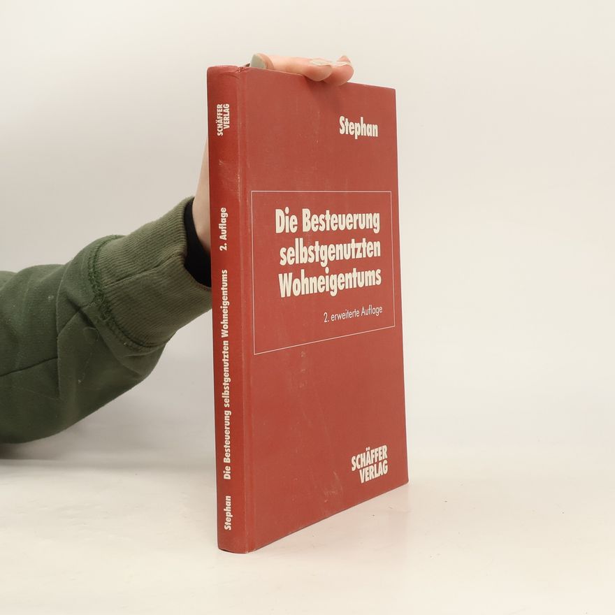 Autorenkollektiv Die Besteurung selbstgenutzten Wohneigentums