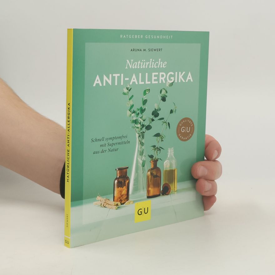 Aruna M. Siewert Natürliche Anti-Allergika