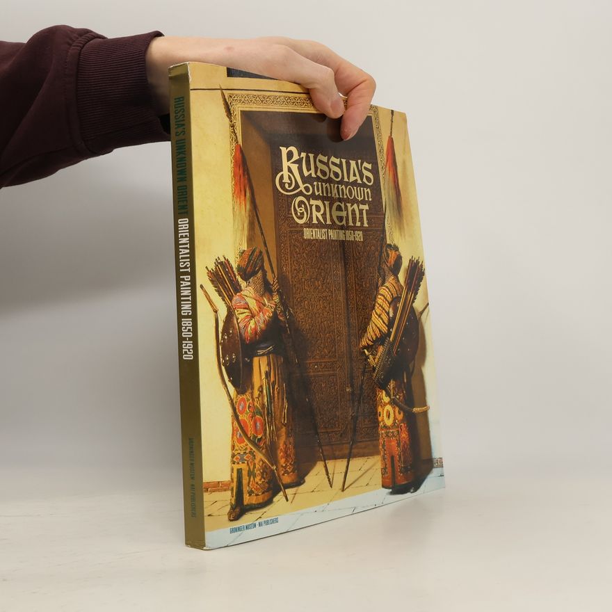 David Schimmelpenninck van der Oye Russia's Unknown Orient