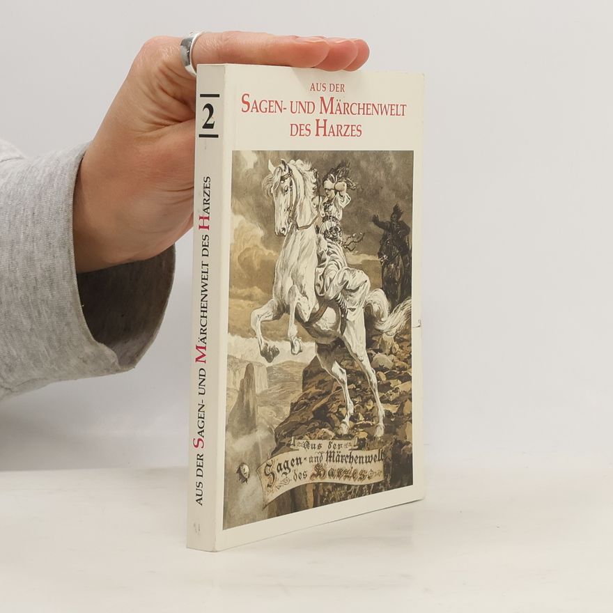 Clara Johanna Förstner Aus der Sagen- und Märchenwelt des Harzes