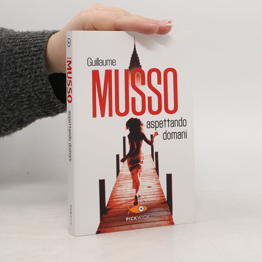 Guillaume Musso Aspettando domani