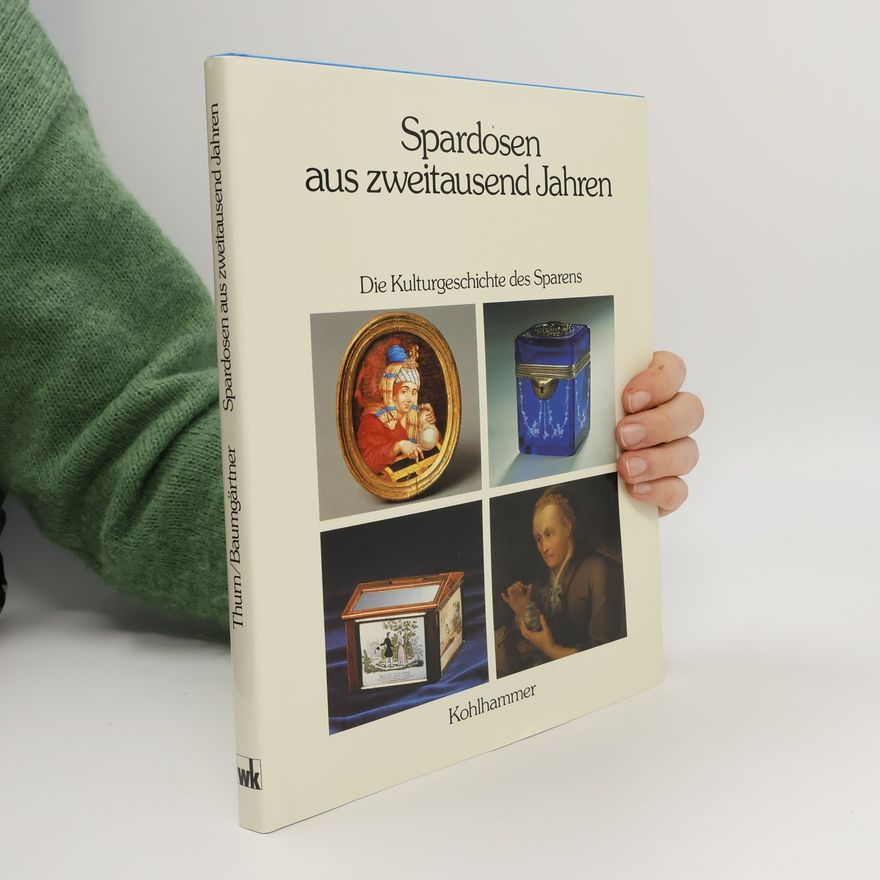 Hans Peter Thurn Spardosen aus zweitausend Jahren