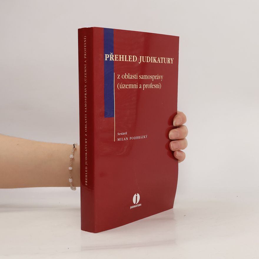 Milan Podhrázký Přehled judikatury z oblasti samosprávy