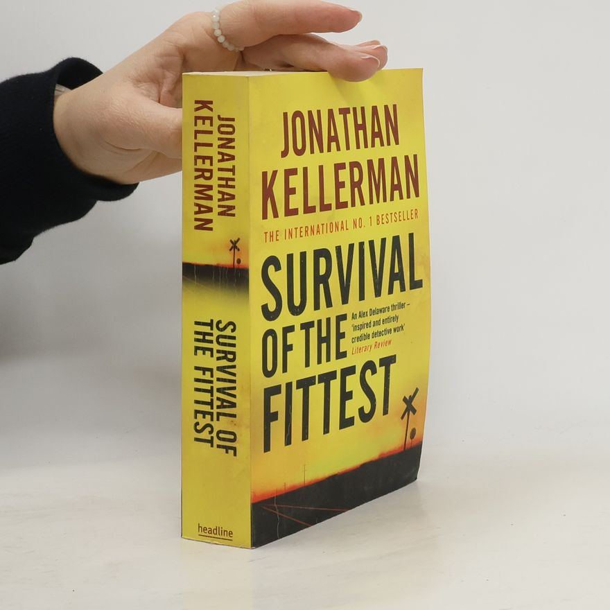Jonathan Kellerman Alex Delaware - 12: Survival of the Fittest