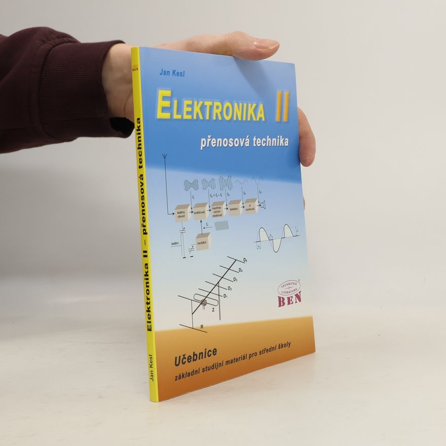 Jan Kesl Elektronika II. Přenosová technika