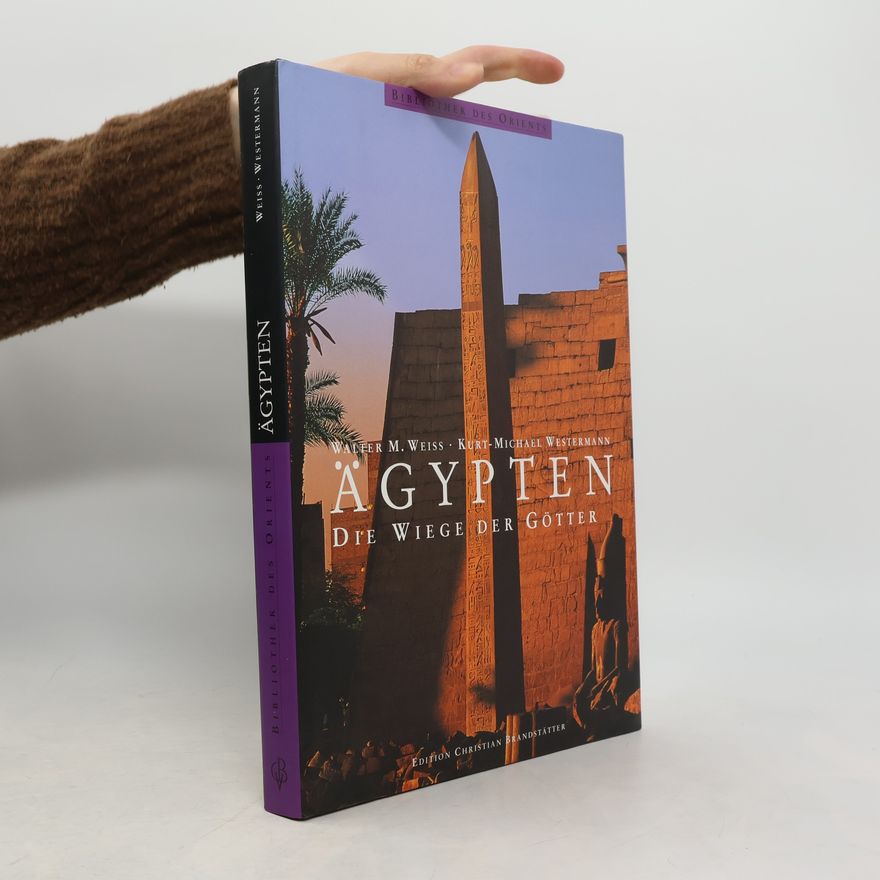 Walter Weiss Ägypten: die Wiege der Götter