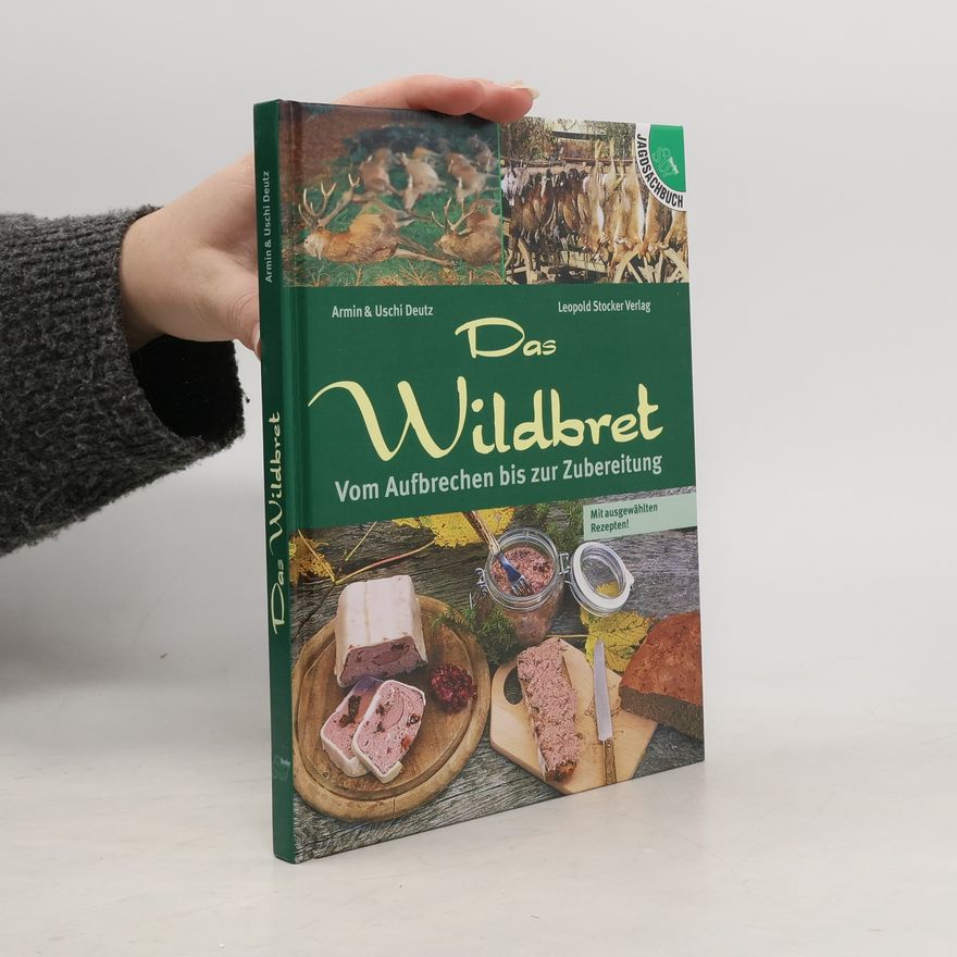 Armin Deutz Das Wildbret