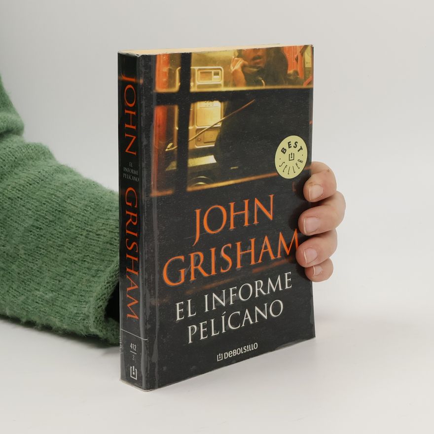 John Grisham El informe Pelícano