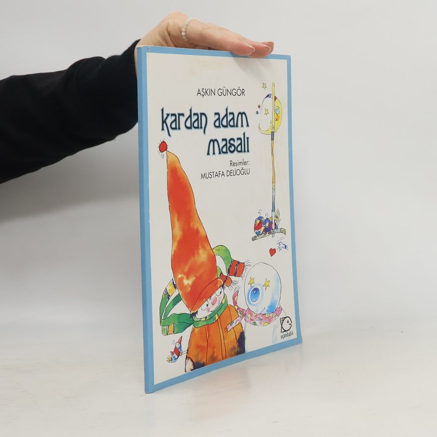 Aşkın Güngör Kardan adam masalı