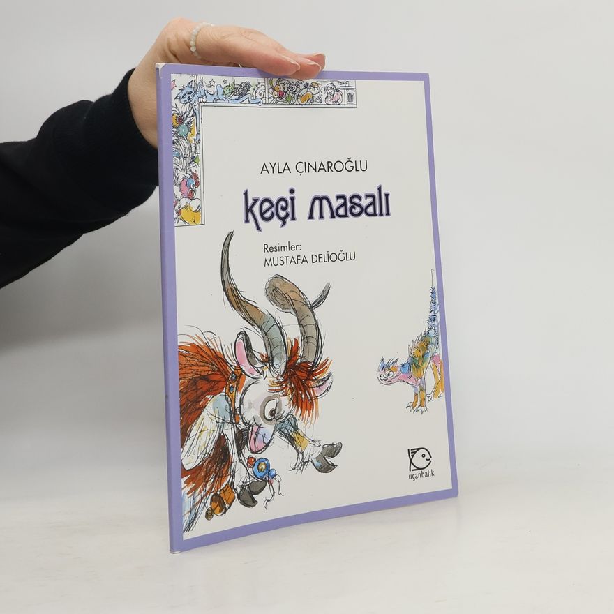 Ayla Çınaroğlu Keçi masalı