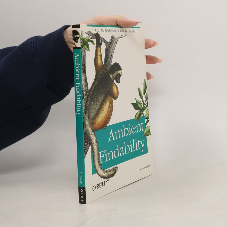 Peter Morville Ambient Findability