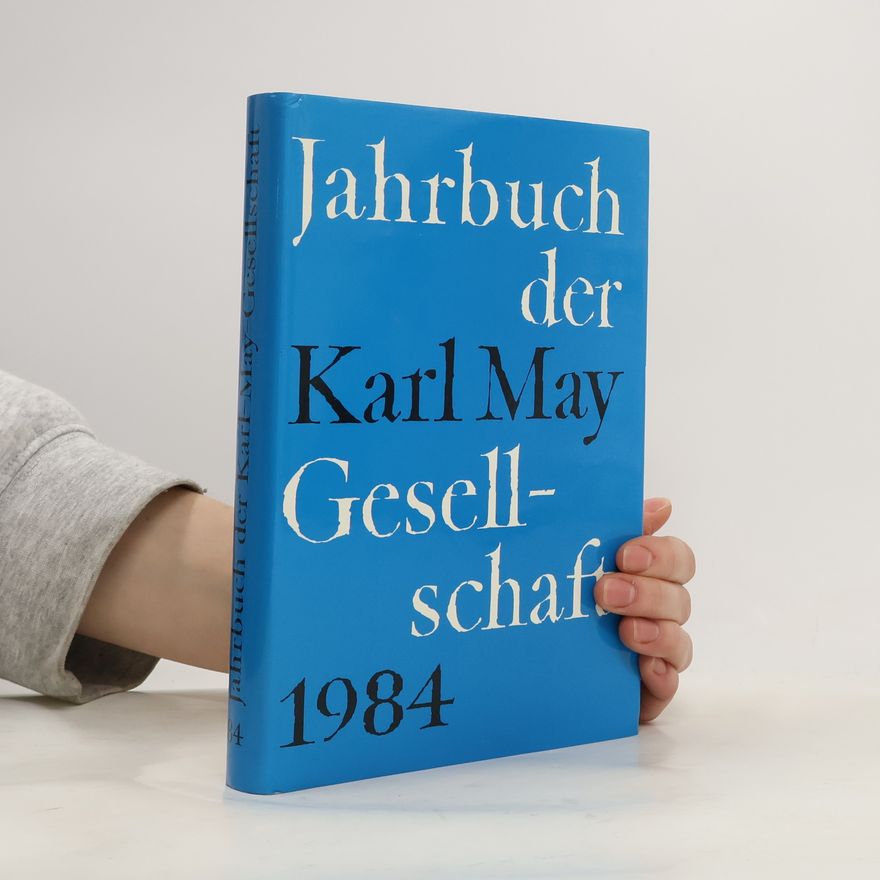 Autorenkollektiv Jahrbuch der Karl - May - Gesellschaft 1984.