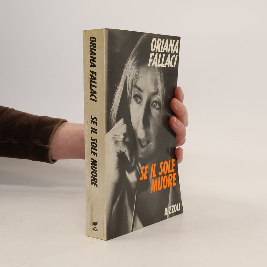 Oriana Fallaci Se il sole muore