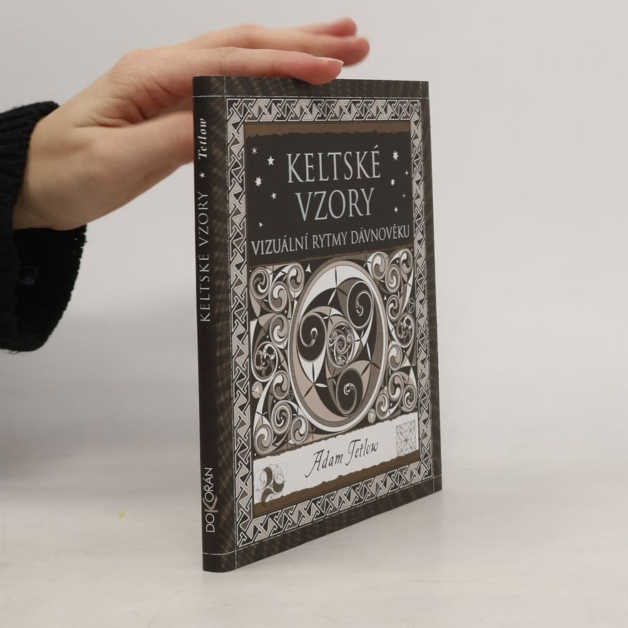 Adam Tetlow Keltské vzory