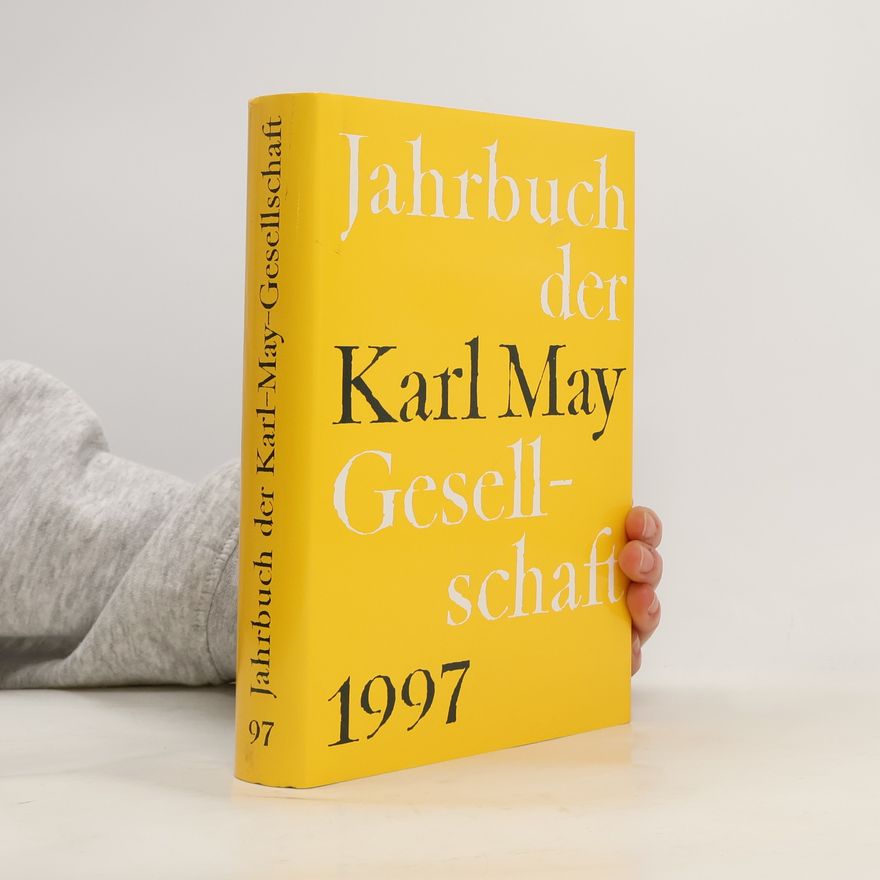 Karl May Jahrbuch der Karl May Gesellschaft 1997