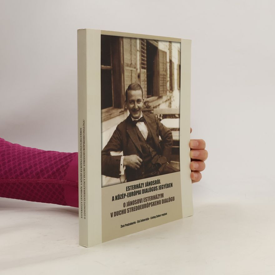 Zoltán Zilizi O Jánosovi Esterházym v duchu stredoeurópskeho dialógu/Esterházy Jánosról a közép-európai dialógus jegyében