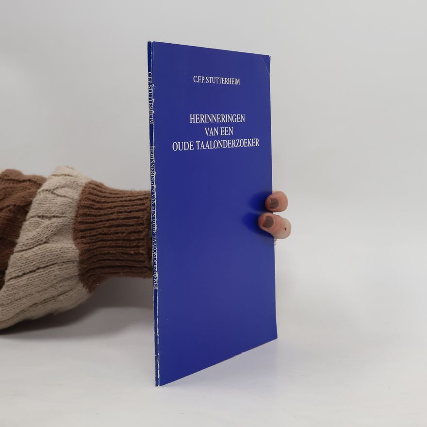 Cornelis Ferdinand Petrus Stutterheim Herinneringen van een oude taalonderzoeker