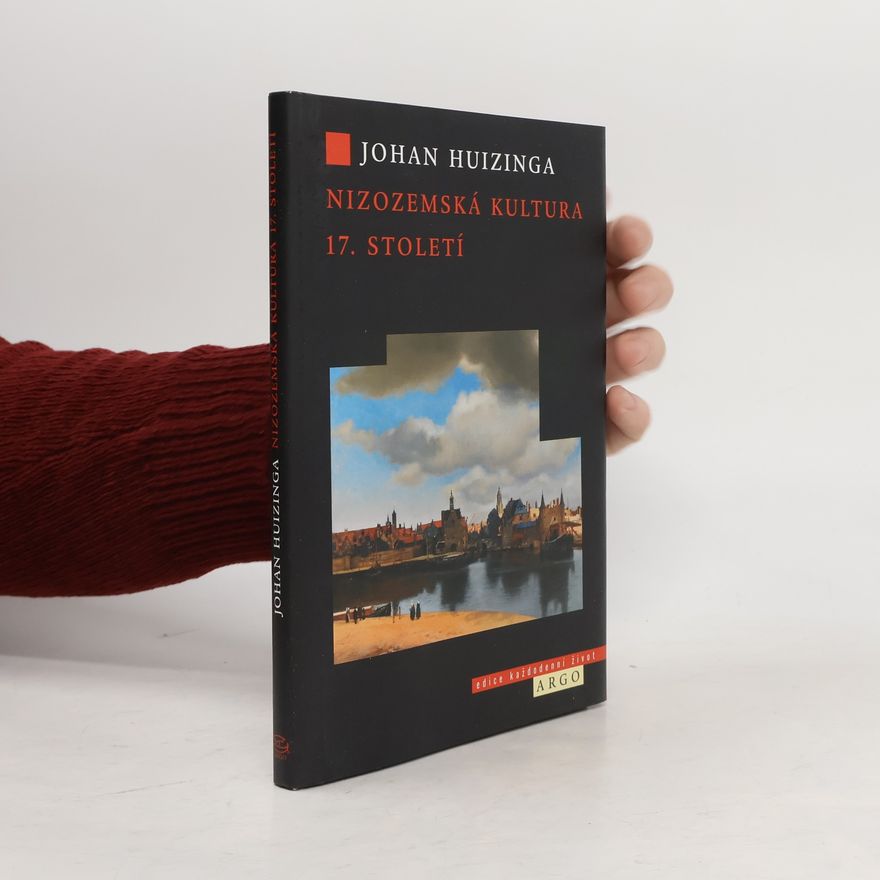 Johan Huizinga Nizozemská kultura 17. století
