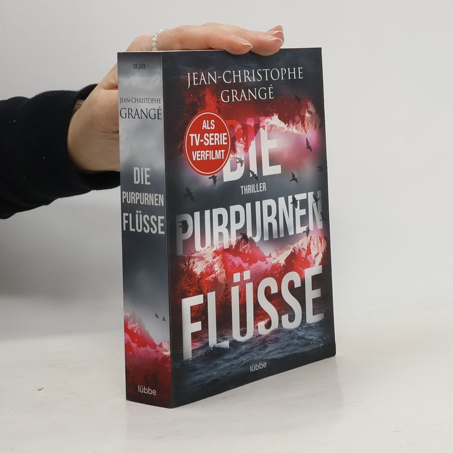 Jean-Christophe Grangé Die purpurnen Flüsse