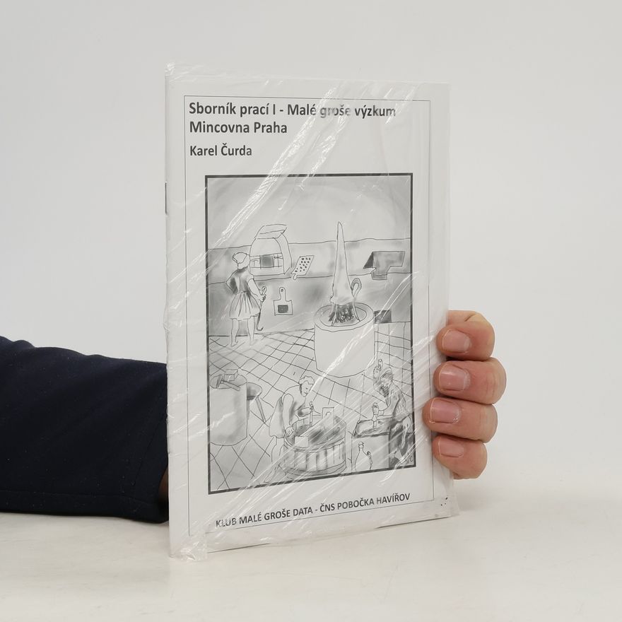 Karel Čurda Sborník prací I - Malé groše výzkum