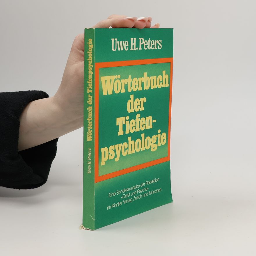 Uwe Henrik Peters Wörterbuch der Tiefenpsychologie