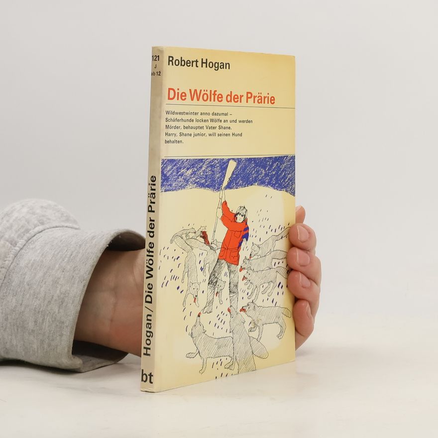 Robert Jasper Hogan Die Wölfe der Prärie