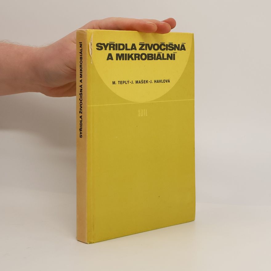 Miloš Teplý Syřidla živočišná a mikrobiální