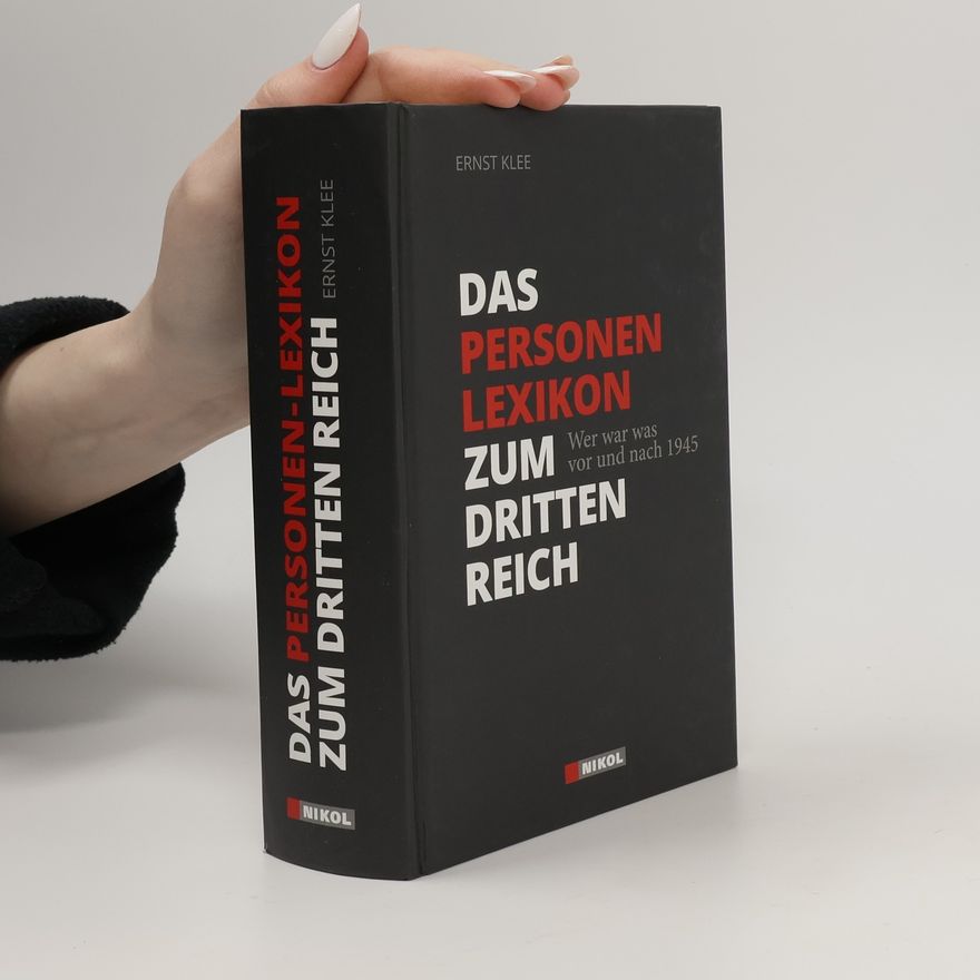 Ernst Klee Das Personenlexikon zum Dritten Reich