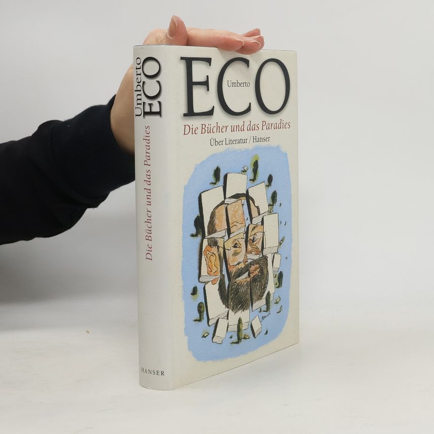 Umberto Eco Die Bücher und das Paradies