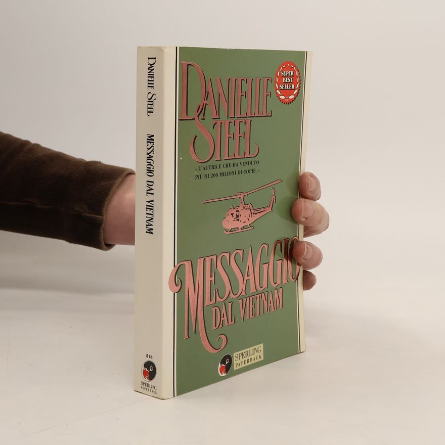 Danielle Steel Messaggio dal Vietnam
