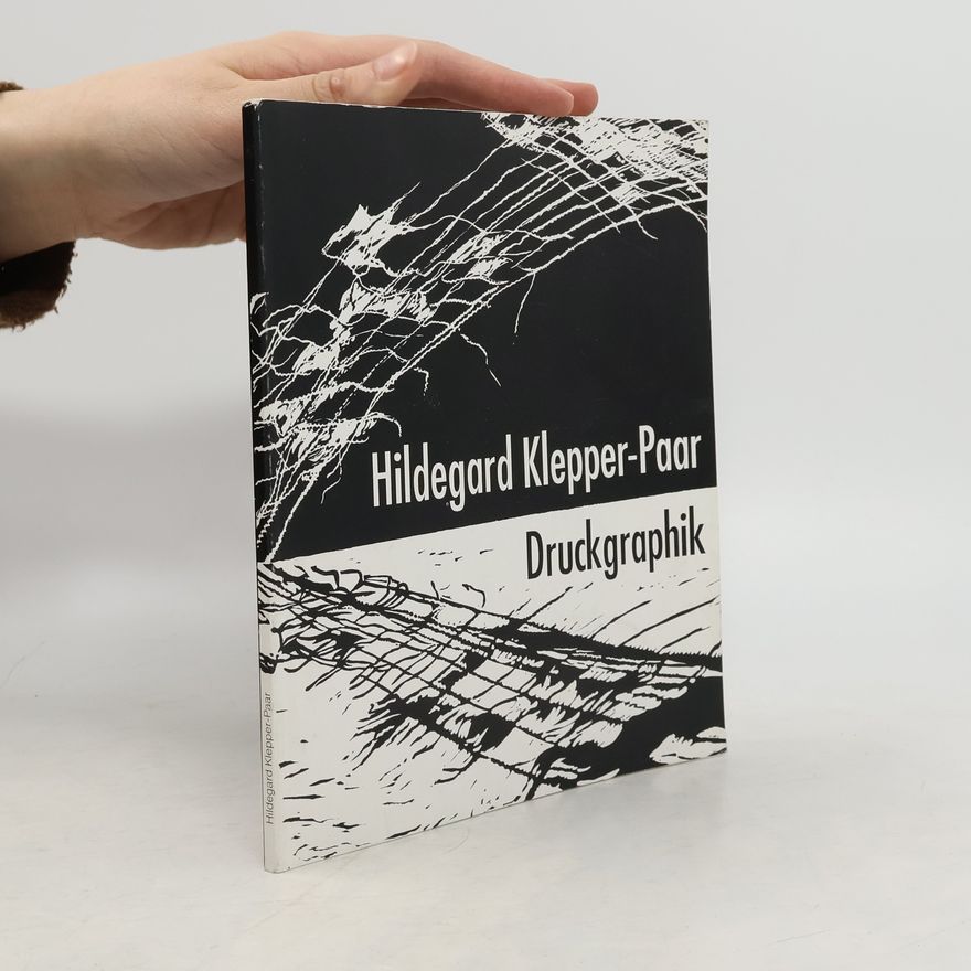 Hildegard Klepper-Paar Druckgraphik 1962-1992