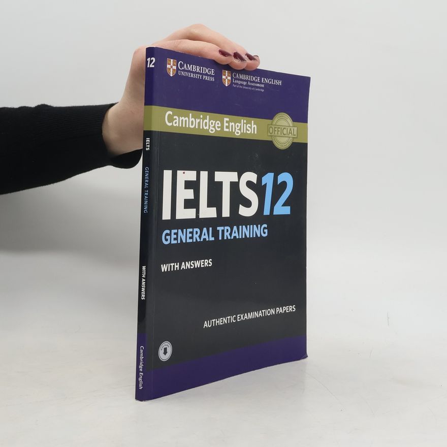 Cambridge University Press Cambridge English - 12: Cambridge IELTS 12 General Training Student's Book with Answers with Audio China Reprint Edition
