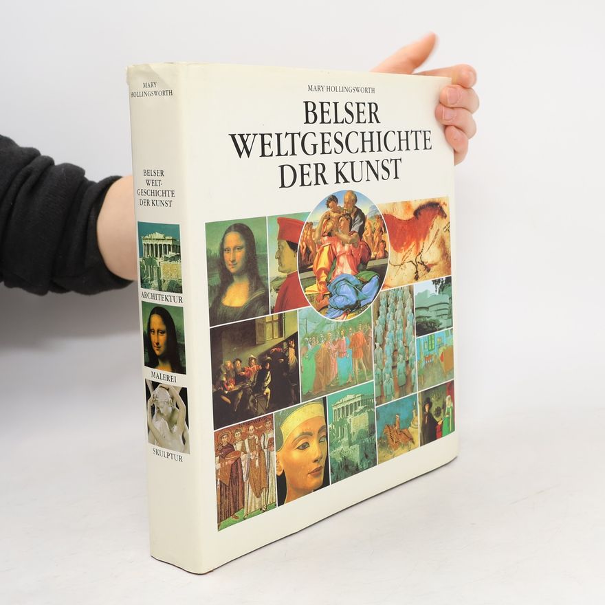 Mary Hollingsworth Belser Weltgeschichte der Kunst