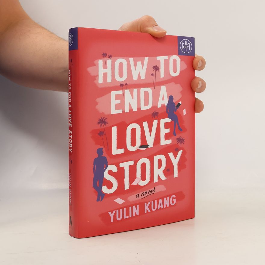 Yulin Kuang How to End a Love Story