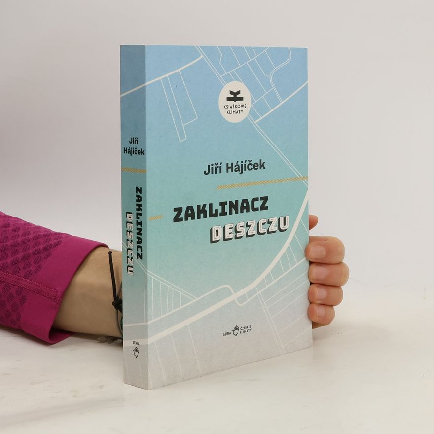 Jiří Hájíček Zaklinacz deszczu
