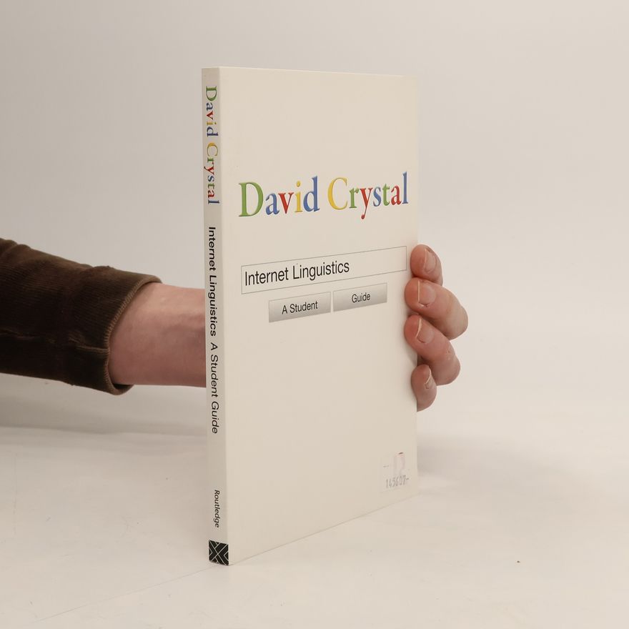 David Crystal Internet linguistics - A Student Guide