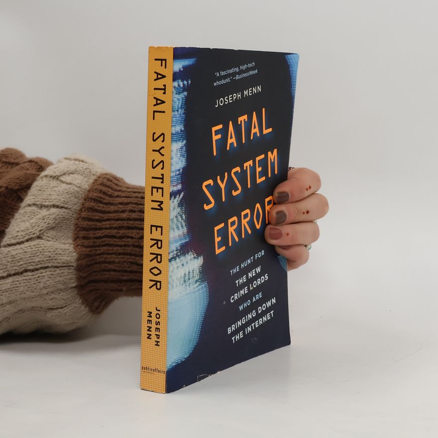 Joseph Menn Fatal System Error
