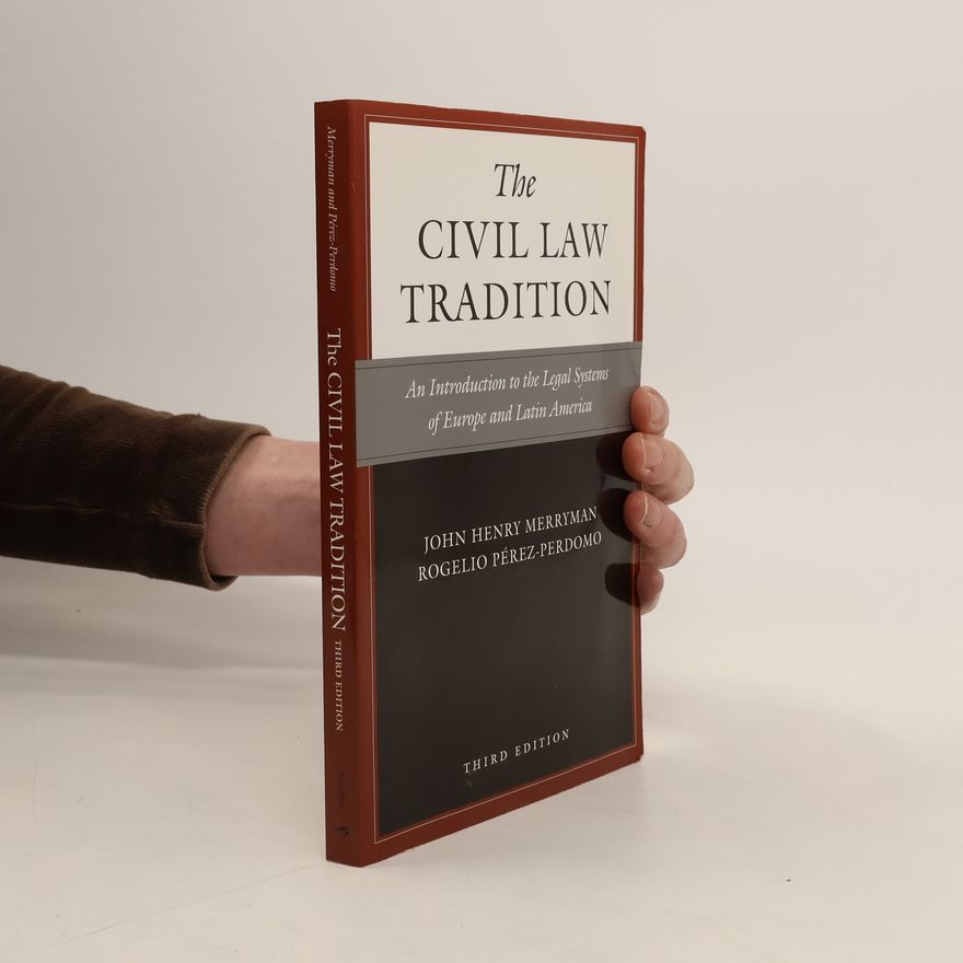 Rogelio Perez-Perdomo The Civil Law Tradition