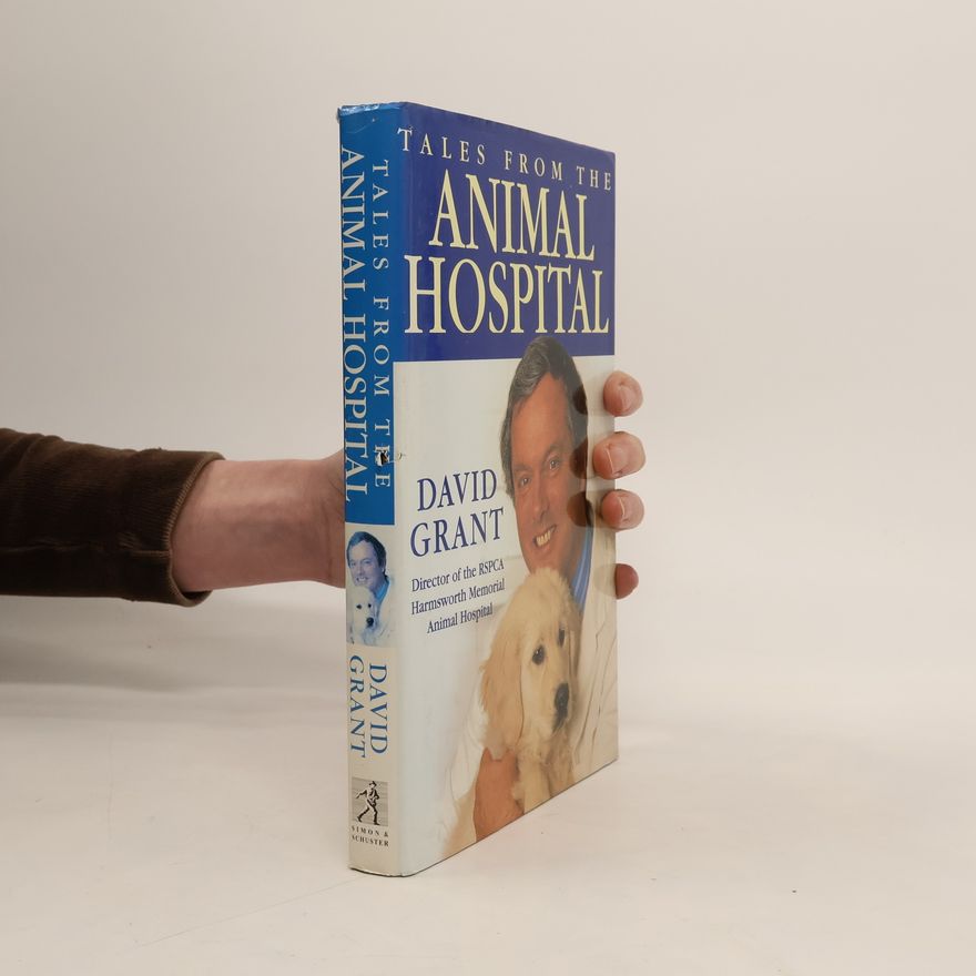David Grant Tales From "Animal Hospital"