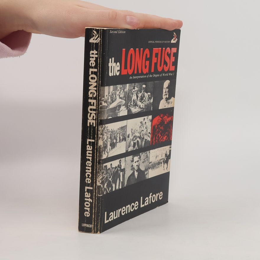 Laurence Davis Lafore The Long Fuse - Second Edition