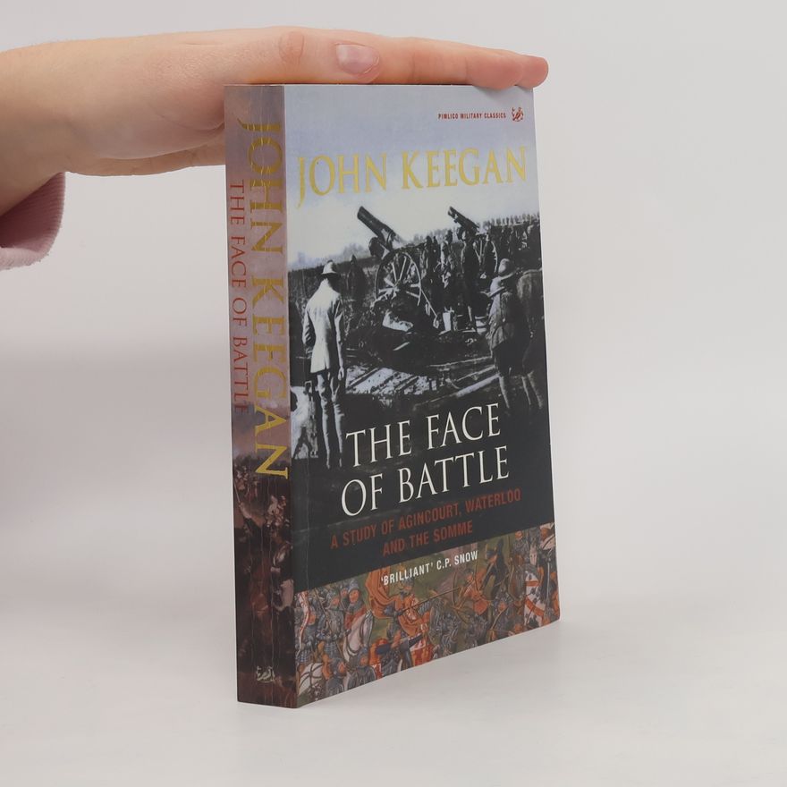 John Keegan The Face of Battle