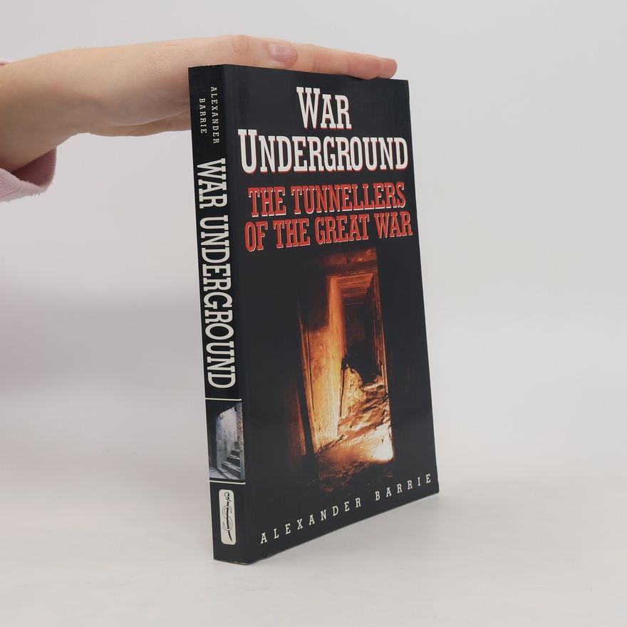 Alexander Barrie War Underground