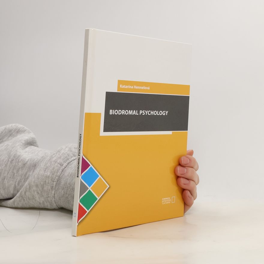 Katarína Hennelová Biodromal Psychology
