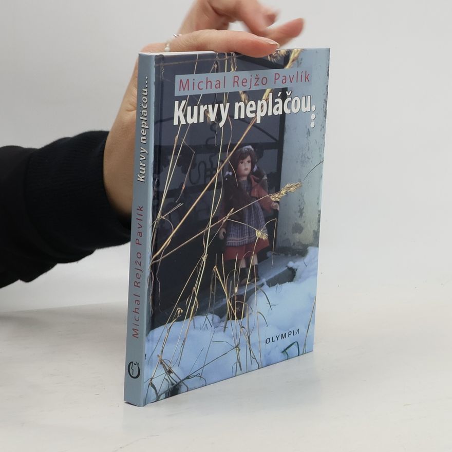 Michal Rejžo Pavlík Kurvy nepláčou