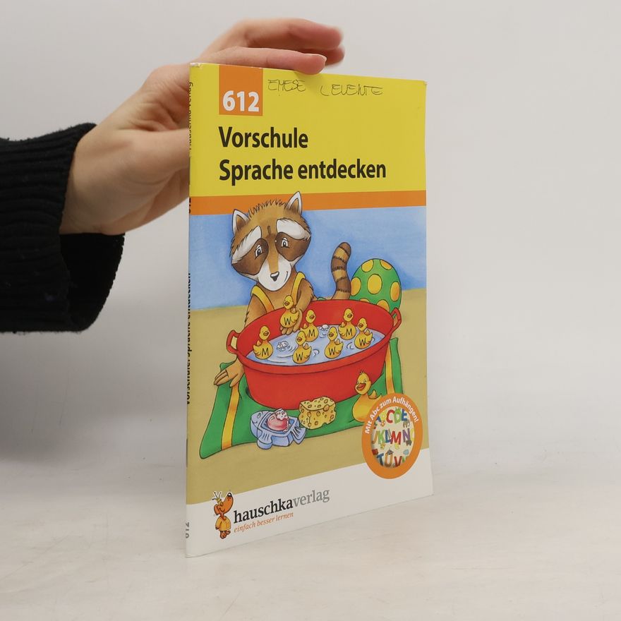 Heike Hünemann-Rottstegge Sprache entdecken. Vorschule und 1. Klasse